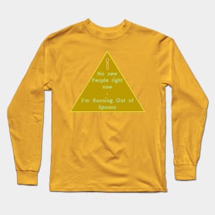 Communicaion Preference: No Spoons Long Sleeve T-Shirt